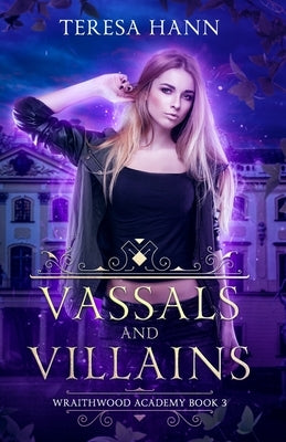 Vassals and Villains by Hann, Teresa