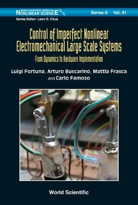 Control of Imperfect Nonlinear Electromechanical Large Scale by Fortuna Luigi