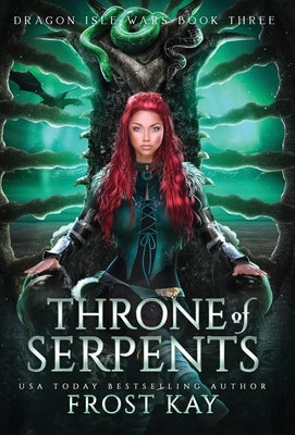 Throne of Serpents by Kay, Frost