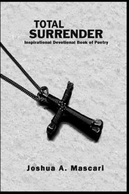 Total Surrender by Mascari, Joshua a.