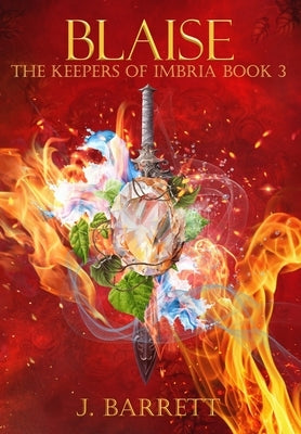 Blaise: The Keepers of Imbria Book 3 by Barrett, J.