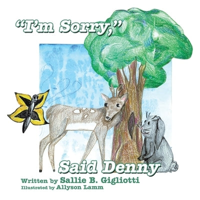 "I'm Sorry," Said Denny by Gigliotti, Sallie B.