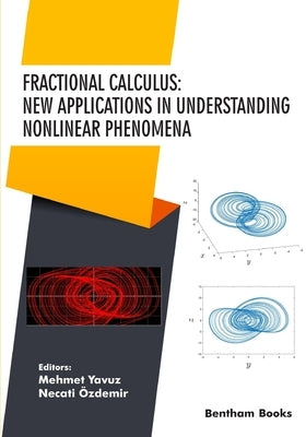 Fractional Calculus: New Applications in Understanding Nonlinear Phenomena by Özdemir, Necati