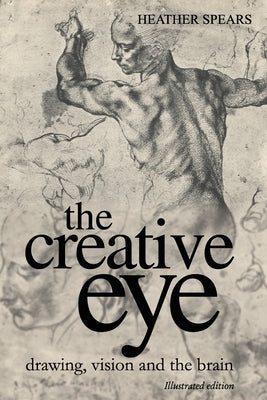 The Creative Eye by Spears, Heather