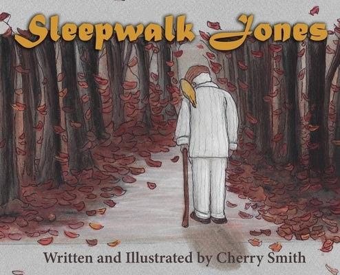 Sleepwalk Jones by Smith, Cherry