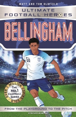 Bellingham: Collect Them All! by Oldfield, Matt