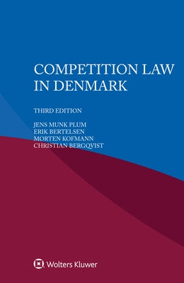 Competition Law in Denmark by Plum, Jens Munk