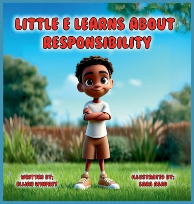 Little E Learns About Responsibility: Little E. Learns About Responsibility by Winfrey, Elijah