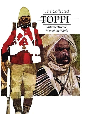 The Collected Toppi Vol. 12: Men of the World by Toppi, Sergio