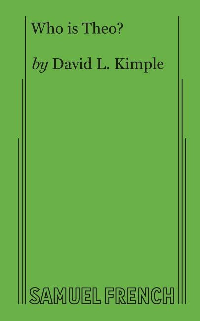 Who is Theo? by Kimple, David L.