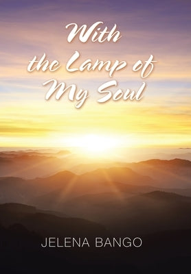 With the Lamp of My Soul by Bango, Jelena