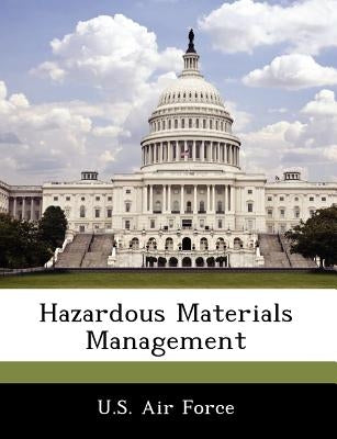 Hazardous Materials Management by U. S. Air Force