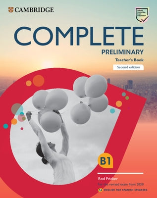 Complete Preliminary Teacher's Book English for Spanish Speakers [With eBook] by Fricker, Rod