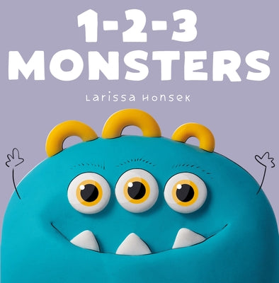 1-2-3 Monsters: A Little Monsters Counting Book by Honsek, Larissa