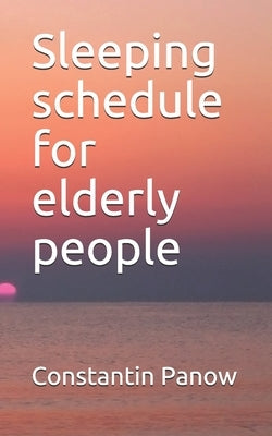 Sleeping schedule for elderly people by Panow, Constantin