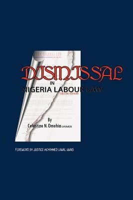 Dismissal in Nigeria Labour Law by Omehia, Celestine N.