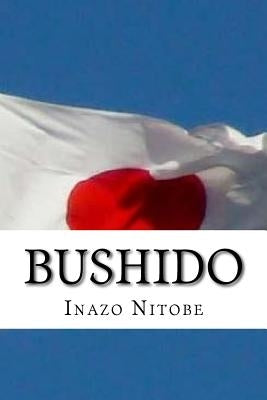 Bushido: The Soul of Japan by Gouveia, Andrea