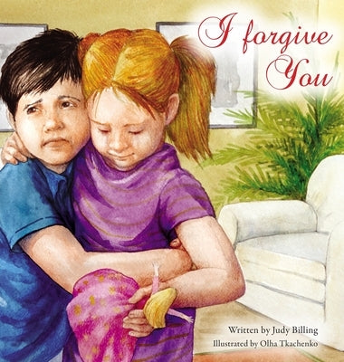 I Forgive You by Billing, Judy K.