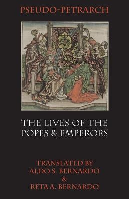 The Lives of the Popes and Emperors by Petrarca, Francesco