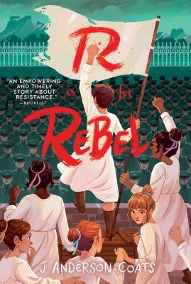 R Is for Rebel by Coats, J. Anderson