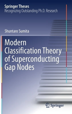 Modern Classification Theory of Superconducting Gap Nodes by Sumita, Shuntaro