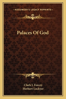 Palaces of God by Forcey, Clark J.