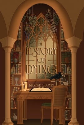 A History of Dying by Clonts, Brooke