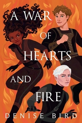 A War of Hearts and Fire by Bird, Denise