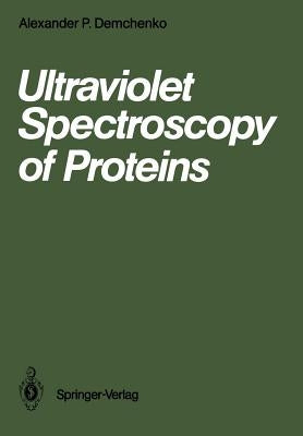 Ultraviolet Spectroscopy of Proteins by Demchenko, Alexander P.