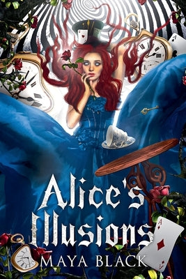 Alice's Illusions by Black, Maya