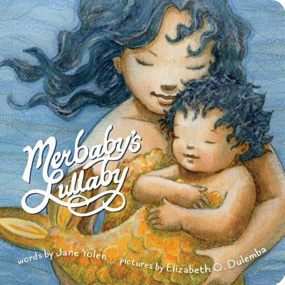 Merbaby's Lullaby by Yolen, Jane