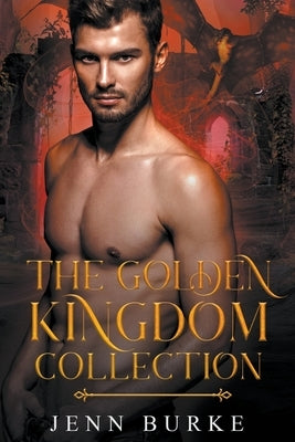 The Golden Kingdom Collection by Burke, Jenn