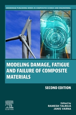 Modeling Damage, Fatigue and Failure of Composite Materials by Talreja, Ramesh