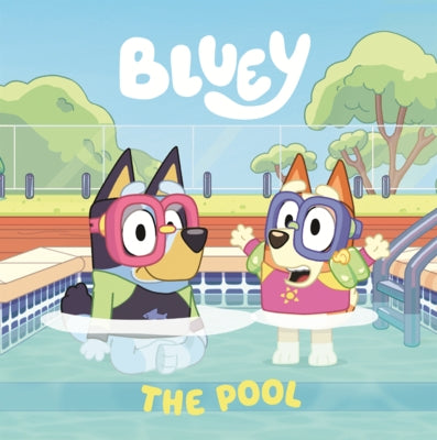 Bluey: The Pool by Penguin Young Readers Licenses