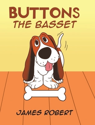 Buttons the Basset by Robert, James
