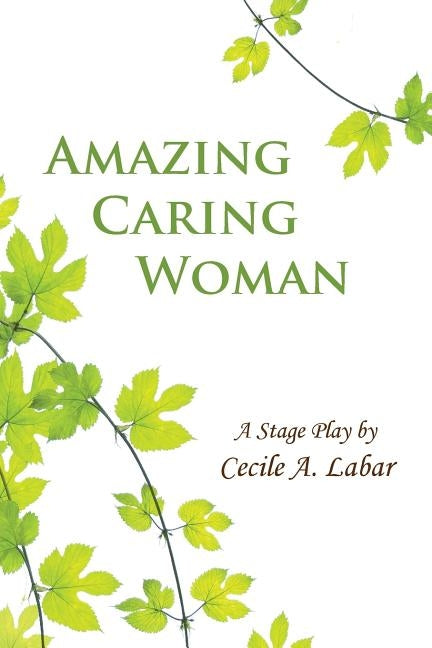 Amazing Caring Woman by Labar, Cecile