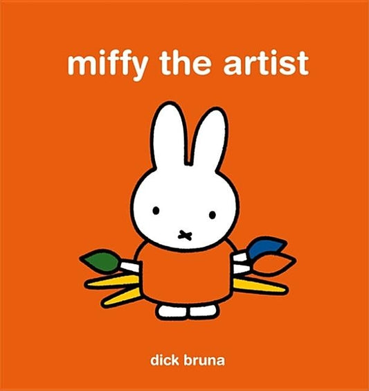 Miffy the Artist by Bruna, Dick