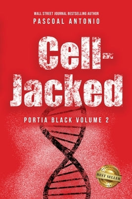 Cell-Jacked: Portia Black Volume 2 by Antonio, Pascoal