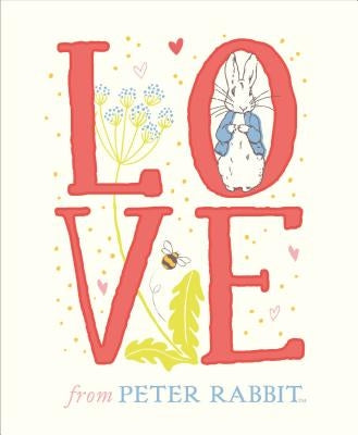 Love from Peter Rabbit by Potter, Beatrix
