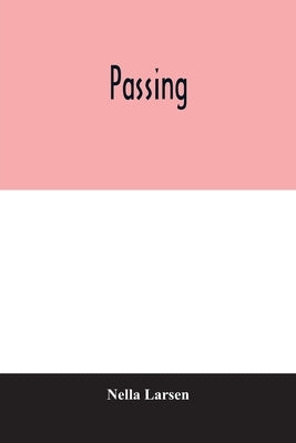 Passing by Larsen, Nella