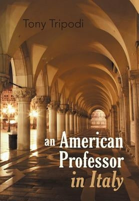 An American Professor in Italy by Tripodi, Tony