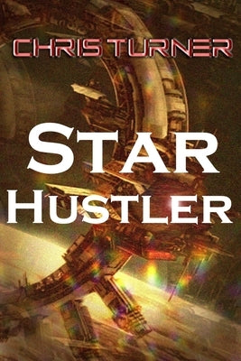 Starhustler by Turner, Chris
