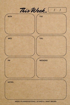 Weekly Planner Notepad: Kraft Brown, Daily Planning Pad for Organizing, Tasks, Goals, Schedule by Llama Bird Press