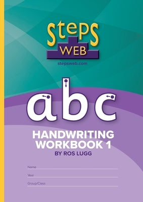 StepsWeb Handwriting Workbook 1 by Lugg, Ros
