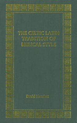 Celtic Latin Tradition by Howlett, David