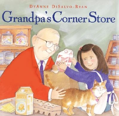 Grandpa's Corner Store (Hardcover) by DiSalvo-Ryan, Dyanne