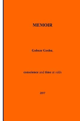 ADWA - The cradle of Education in Tigray: Gobeze Goshu - The Teacher by Teklu, Markos