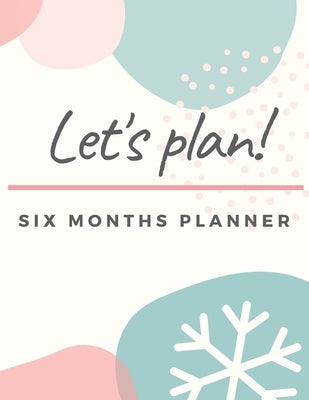 Activity Planner Notebook: Six Months Planner Monthly Weekly Activity Tracking and Recording by Ambert, Yadira