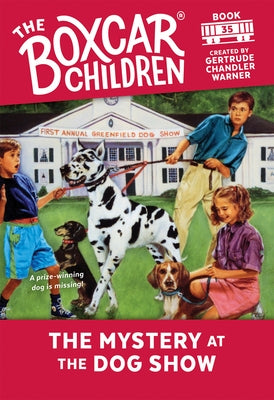 The Mystery at the Dog Show: 35 by Warner, Gertrude Chandler