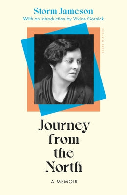 Journey from the North: A Memoir by Jameson, Storm